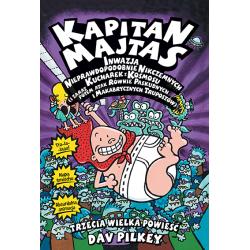 KAPITAN MAJTAS INWAZJA NIEPRAWDOPODOBNIE NIKCZEMNYCH KUCHAREK Z KOSMOSU I ZARAZ POTEM ATAK RÓWNIE PASKUDNYCH I MAKABRYCZNYCH