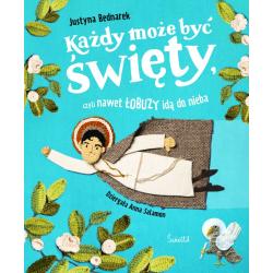 KAŻDY MOŻE BYĆ ŚWIĘTY, CZYLI NAWET ŁOBUZY IDĄ DO NIEBA