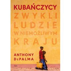 KUBAŃCZYCY. ZWYKLI LUDZIE W NIEMOŻLIWYM KRAJU