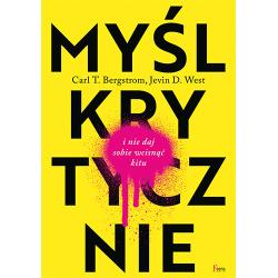 MYŚL KRYTYCZNIE I NIE DAJ SOBIE WCISNĄĆ KITU