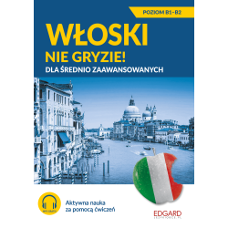 WŁOSKI NIE GRYZIE! DLA ŚREDNIO ZAAWANSOWANYCH