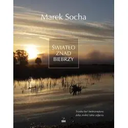 ŚWIATŁO ZNAD BIEBRZY