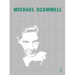 KOESTLER. LITERACKA I POLITYCZNA ODYSEJA DWUDZIESTOWIECZNEGO SCEPTYKA