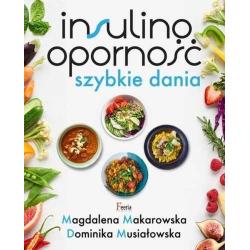 INSULINOOPORNOŚĆ. SZYBKIE DANIA