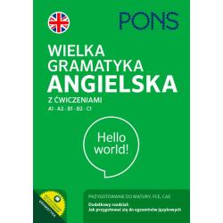 WIELKA GRAMATYKA ANGIELSKA Z ĆWICZENIAMI POZIOM A1/C1