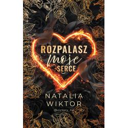 ROZPALASZ MOJE SERCE