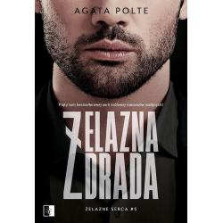 ŻELAZNA ZDRADA. ŻELAZNE SERCA 5