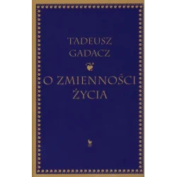 O ZMIENNOŚCI ŻYCIA