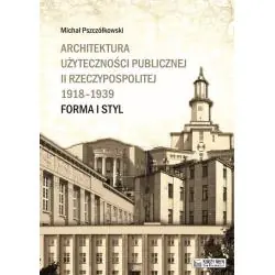 ARCHITEKTURA UŻYTECZNOŚCI PUBLICZNEJ II RZECZYPOSPOLITEJ 19181939
