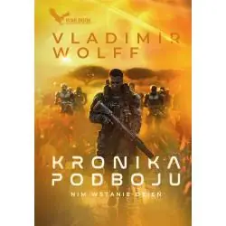 NIM WSTANIE DZIEŃ. KRONIKA PODBOJU