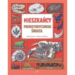 MIESZKAŃCY PREHISTORYCZNEGO ŚWIATA