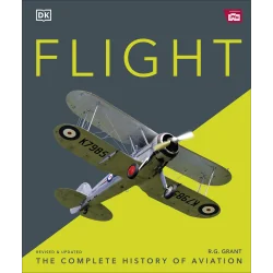 FLIGHT. THE COMPLETE HISTORY OF AVIATION