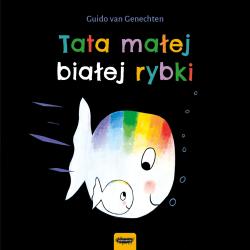 TATA MAŁEJ BIAŁEJ RYBKI