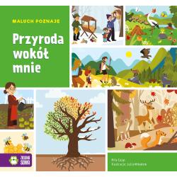 PRZYRODA WOKÓŁ MNIE. MALUCH POZNAJE