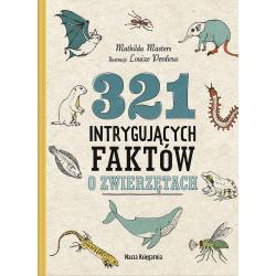 321 INTRYGUJĄCYCH FAKTÓW O ZWIERZĘTACH
