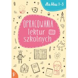 OPRACOWANIA LEKTUR SZKOLNYCH DLA KLAS 1-3