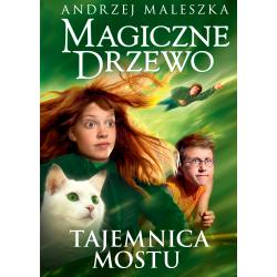 TAJEMNICA MOSTU. MAGICZNE DRZEWO