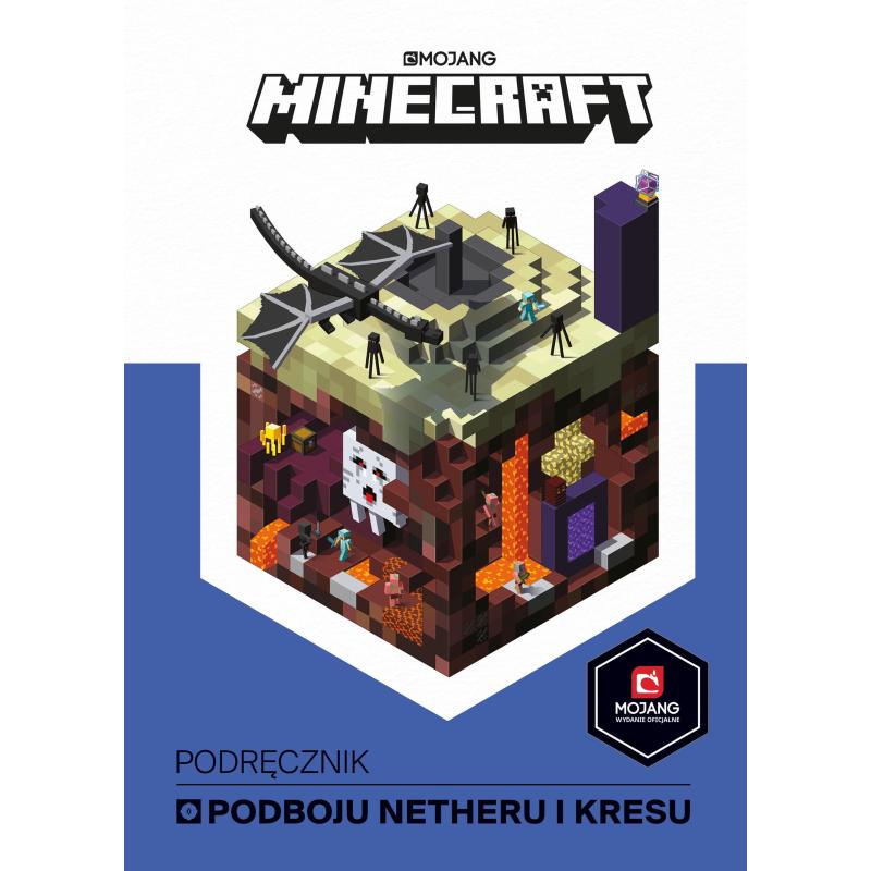 MINECRAFT. PODRĘCZNIK PODBOJU NETHERU I KRESU - HarperCollins