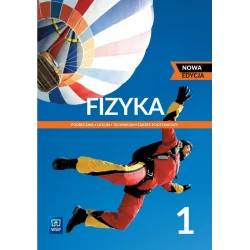 FIZYKA 1 PODRĘCZNIK DO LICEUM I TECHNIKUM ZAKRES PODSTAWOWY