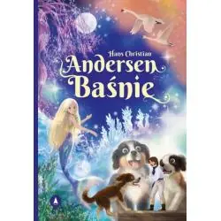 BAŚNIE HANS CHRISTIAN ANDERSEN