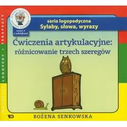 ĆWICZENIA ARTYKULACYJNE: RÓŻNICOWANIE TRZECH SZEREGÓW