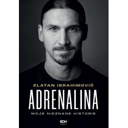 ADRENALINA. MOJE NIEZNANE HISTORIE