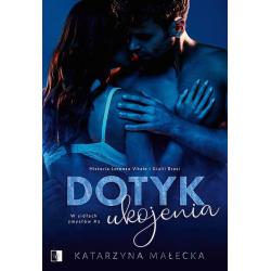 DOTYK UKOJENIA. W SIDŁACH ZMYSŁÓW 3