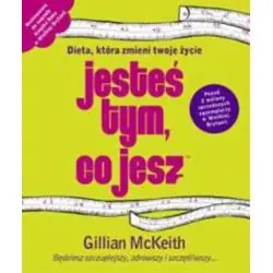 JESTEŚ TYM, CO JESZ