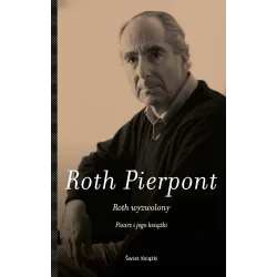 ROTH WYZWOLONY PISARZ I JEGO KSIĄŻKI