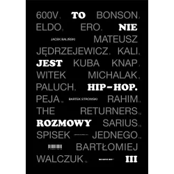 TO NIE JEST HIP-HOP. ROZMOWY