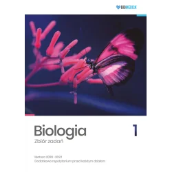 BIOLOGIA 1 ZBIÓR ZADAŃ MATURA 2020-2022