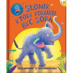 SŁONIK KTÓRY POLUBIŁ BYĆ SOBĄ