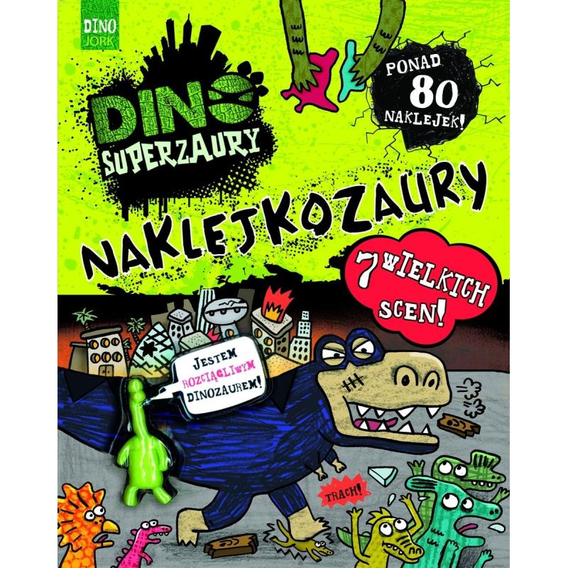 DINO SUPERZAURY. NAKLEJKOZAURY - Olesiejuk DINO SUPERZAURY. NAKLEJKOZAURY - Olesiejuk