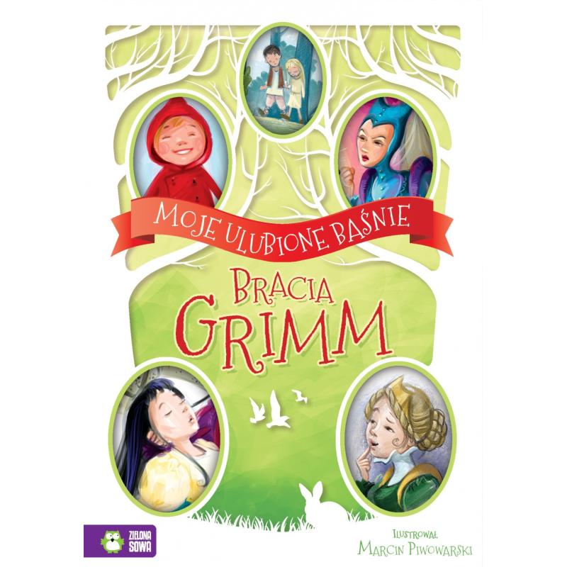 MOJE ULUBIONE BAŚNIE BRACIA GRIMM 4+ - Zielona Sowa