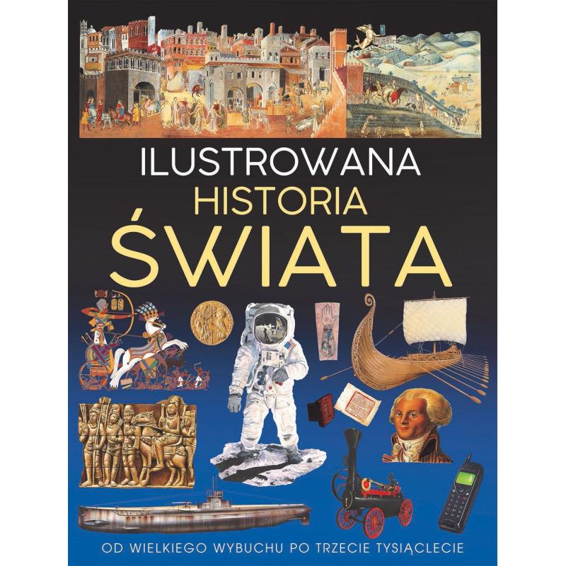 ILUSTROWANA HISTORIA ŚWIATA - Olesiejuk
