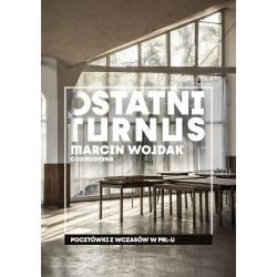 OSTATNI TURNUS. POCZTÓWKI Z WCZASÓW W PRLU