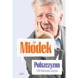 POLSZCZYZNA. 200 FELIETONÓW O JĘZYKU