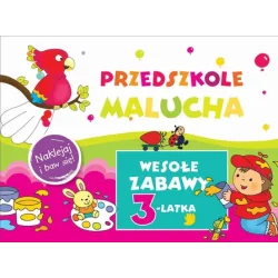 PRZEDSZKOLE MALUCHA. WESOŁE ZABAWY 3-LATKA