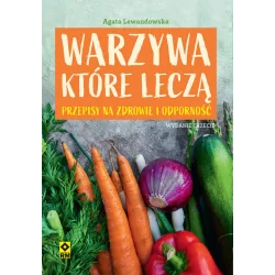 WARZYWA KTÓRE LECZĄ