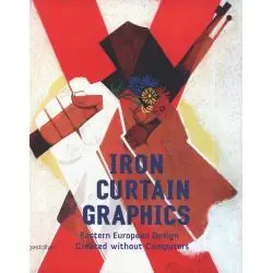 IRON CURTAIN GRAPHICS: EASTERN EUROPEAN DESIGN CREATED WITHOUT COMPUTERS