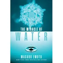 THE MIRACLE OF WATER