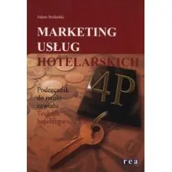 MARKETING USŁUG HOTELARSKICH. PODRĘCZNIK DO NAUKI ZAWODU TECHNIK HOTELARSTWA STEFAŃSKI ADAM