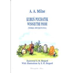 KUBUŚ PUCHATEK. WINNIE THE POOH WERSJA DWUJĘZYCZNA