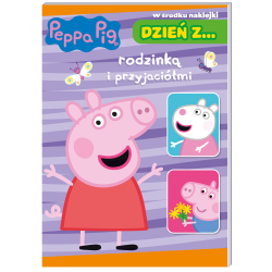 ŚWINKA PEPPA. DZIEŃ Z… RODZINKĄ I PRZYJACIÓŁMI