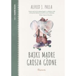 BAJKI MĄDRE GROSZA GODNE