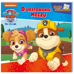 PSI PATROL. O URATOWANYM MECZU. BAJKI DO PODUSZKI