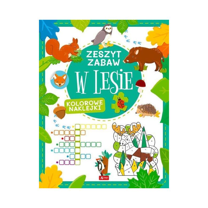 W LESIE. ZESZYT ZABAW - Dragon W LESIE. ZESZYT ZABAW - Dragon