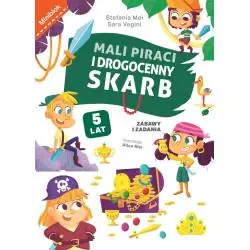 MALI PIRACI I DROGOCENNY SKARB. ZABAWY I ZADANIA. MINIBLOK 5+