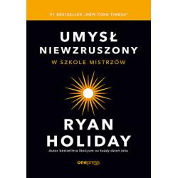 UMYSŁ NIEWZRUSZONY. W SZKOLE MISTRZÓW