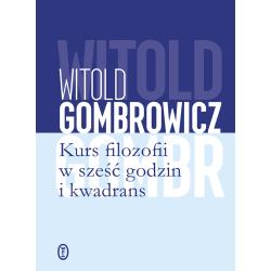 KURS FILOZOFII W SZEŚĆ GODZIN I KWADRANS